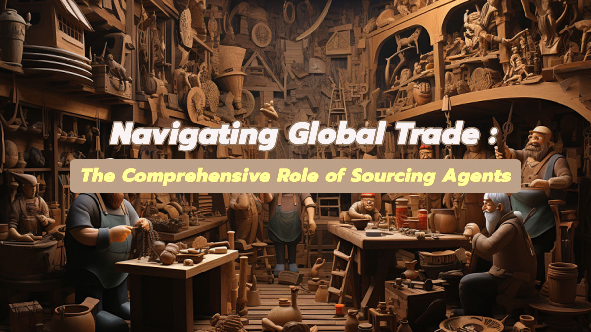 Sourcing Agent with handicraft goods