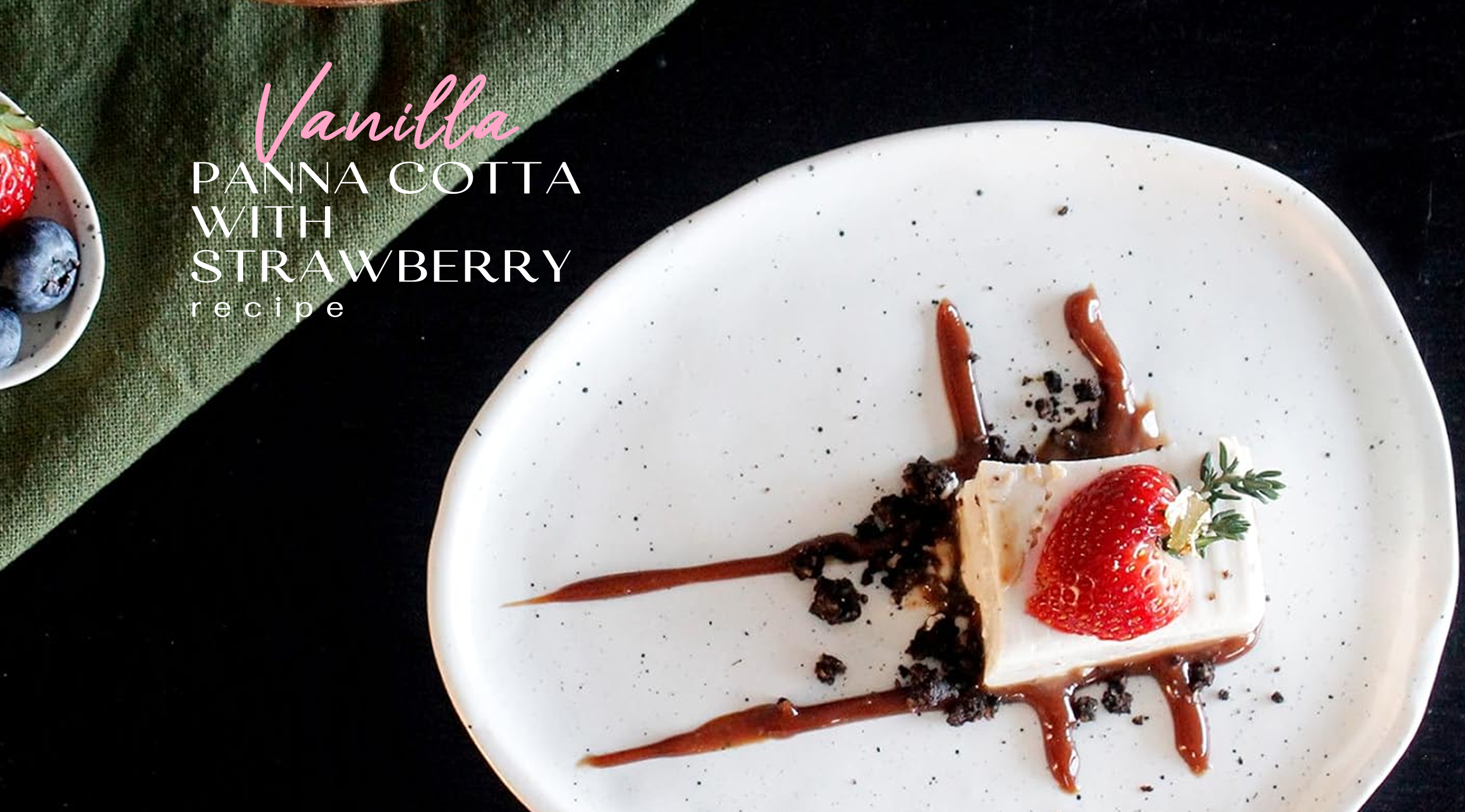 Vanilla Panna Cotta with Fresh Strawberries, Chocolate Crumble & Caramel Drizzle Recipe by roro